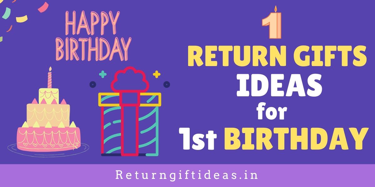 Return Gift Ideas for 1st Birthday