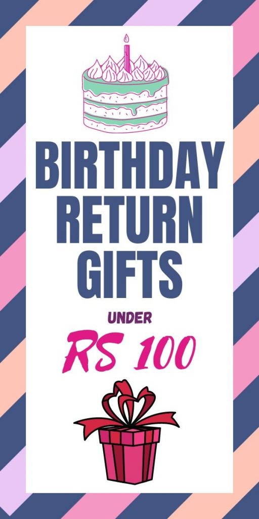 Birthday Return Gifts under Rs 100