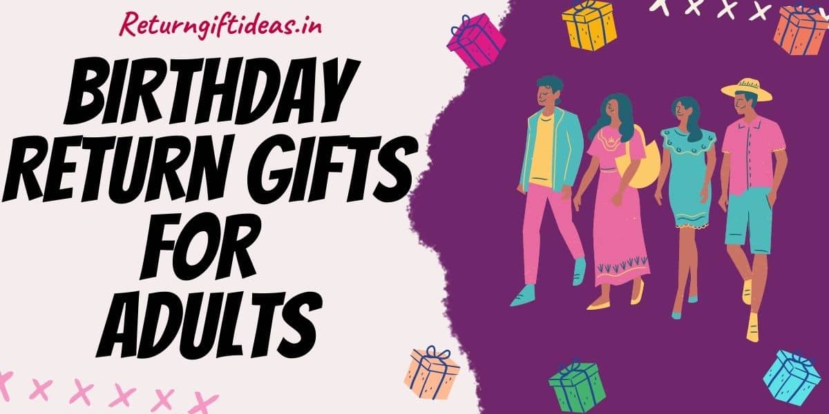 Birthday Return Gifts for Adults