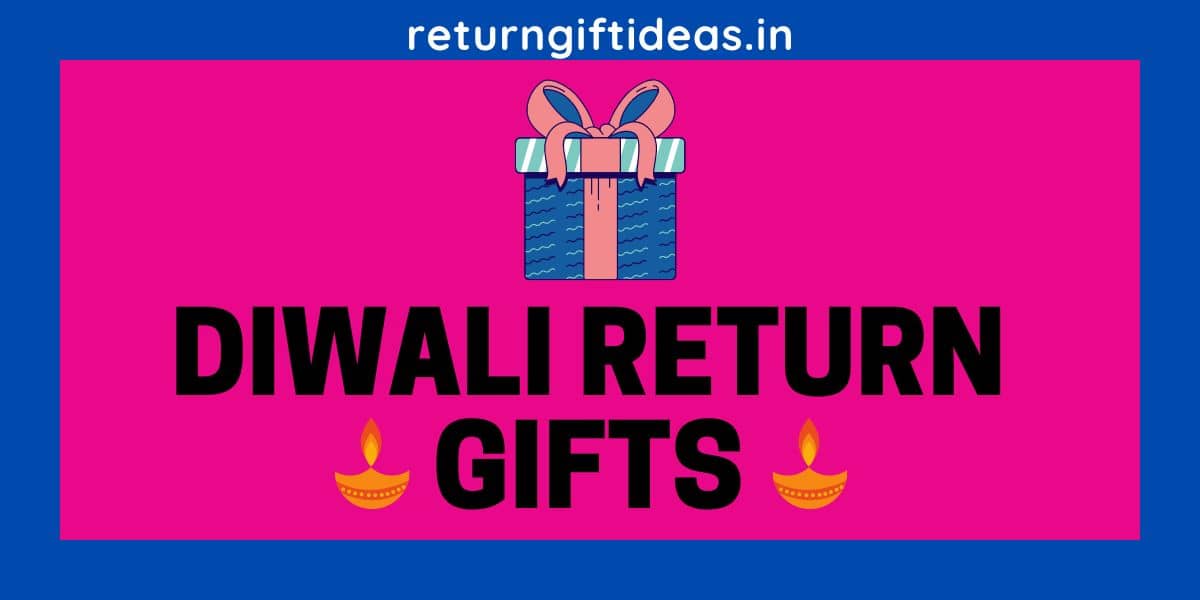 Diwali Return Gifts